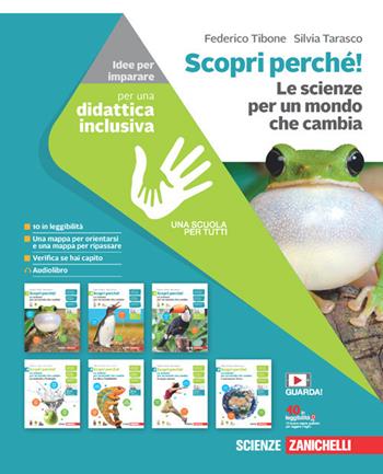 Scopri perché! Le scienze per un mondo che cambia. Idee per imparare. Per la Scuola media. - Federico Tibone, Silvia Tarasco - Libro Zanichelli 2021 | libraccio.click