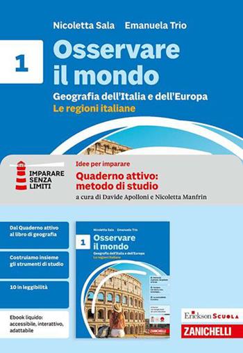 Osservare il mondo. Idee per imparare. Erickson Scuola quaderno attivo: metodo di studio. Per la Scuola media. Vol. 1 - Nicoletta Sala, Emanuela Trio - Libro Zanichelli 2026 | libraccio.click