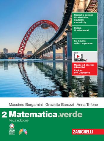 Matematica.verde. Per le Scuole superiori. Vol. 2 - Massimo Bergamini, Graziella Barozzi, Anna Trifone - Libro Zanichelli 2023 | libraccio.click
