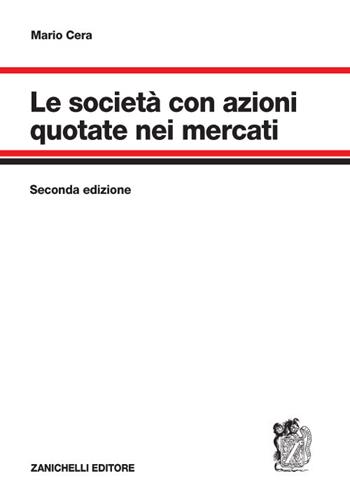 Le società con azioni quotate nei mercati - Mario Cera - Libro Zanichelli 2020 | libraccio.click