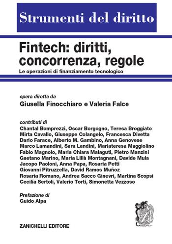 Fintech: diritti, concorrenza, regole. Le operazioni di finanziamento tecnologico - Giusella Finocchiaro, Valeria Falce - Libro Zanichelli 2019, Strumenti del diritto | libraccio.click