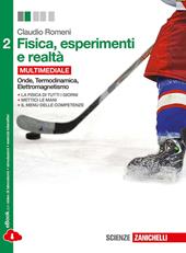 Fisica, esperimenti e realtà. Per le Scuole superiori. Con e-book. Con espansione online. Vol. 2: Onde, termodinamica, elettromagnetismo.