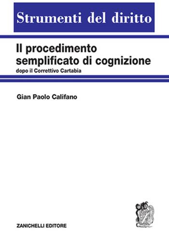 Il procedimento semplificato di cognizione dopo il Correttivo Cartabia - Gian Paolo Califano - Libro Zanichelli 2025, Strumenti del diritto | libraccio.click
