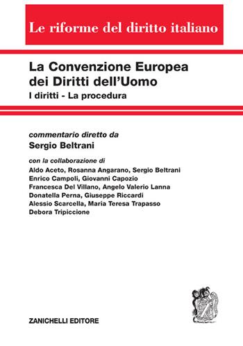 La Convenzione europea dei diritti dell'uomo. I diritti. La procedura  - Libro Zanichelli 2022, Le riforme del diritto italiano | libraccio.click
