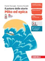 Il potere delle storie. Mito ed epica. Per la Scuola media. Con espansione online
