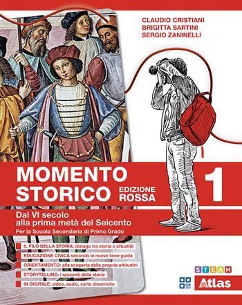 Momento storico. Saperi di base. Ediz. rossa. Con Fascicolo ponte "L'impero romano". Per la Scuola media. per download: ebook con Educazione civica. Vol. 1: «L'impero romano». Dal VI secolo alla prima metà del Seicento - Claudio Cristiani, Brigitta Sartini, Sergio Zaninelli - Libro Atlas 2026 | libraccio.click