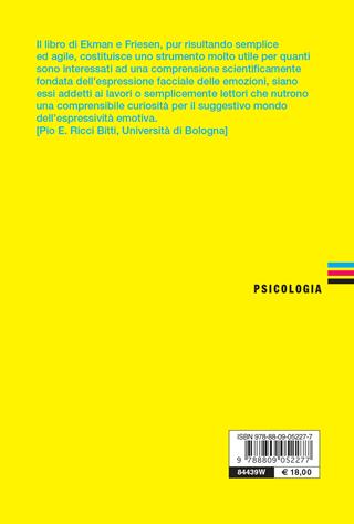 Giù la maschera. Come riconoscere le emozioni dall'espressione del viso - Paul Ekman, Wallace V. Friesen - Libro Giunti Psicologia.IO 2007, Psicologia | libraccio.click