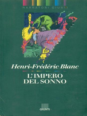 L' impero del sonno - Henri-Frédéric Blanc - Libro Giunti Editore 1993, Narratori Giunti | libraccio.click