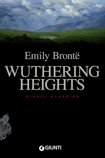 Wuthering heights - Emily Brontë - Libro Giunti Editore 2014, Giunti classics | libraccio.click