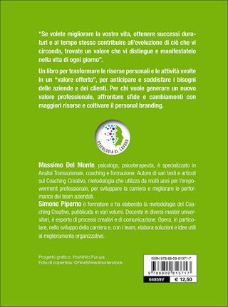 Coach di se stessi. Affrontare le nuove sfide e i cambiamenti generando valore - Massimo Del Monte, Simone Piperno - Libro Giunti Editore 2016, Psicologia al lavoro | libraccio.click