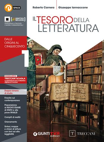 Tesoro della letteratura. Per le Scuole superiori. Vol. 1: Dalle origini al Cinquecento - Roberto Carnero, Giuseppe Iannaccone - Libro Giunti T.V.P. 2019 | libraccio.click