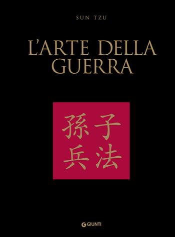 L'arte della guerra. Testo cinese a fronte - Tzu Sun - Libro Giunti Editore 2021, Varia | libraccio.click