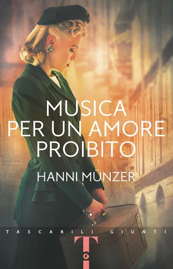 Musica per un amore proibito - Hanni Münzer - Libro Giunti Editore 2020, Tascabili Giunti | libraccio.click