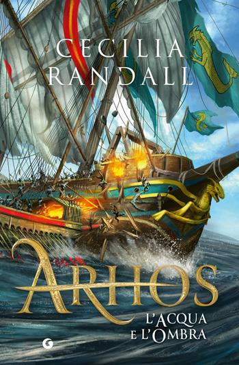 Arhos. L'acqua e l'ombra - Cecilia Randall - Libro Giunti Editore 2024, Y | libraccio.click