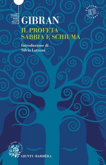 Il profeta-Sabbia e schiuma - Kahlil Gibran - Libro Giunti-Barbera 2022, Passepartout | libraccio.click