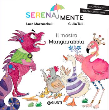 Il mostro mangiarabbia. SerenaMente. Ediz. a colori - Luca Mazzucchelli - Libro Giunti Editore 2022, SerenaMente | libraccio.click