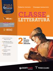 Classe di letteratura. Per le Scuole superiori. Con e-book. Con espansione online. Vol. 2