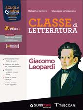 Classe di letteratura leopardi. Per le Scuole superiori. Con e-book. Con espansione online