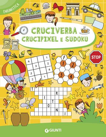 Cruciverba, crucipixel e sudoku - Giorgio Di Vita, Elvira Marinelli - Libro Giunti Editore 2022, Enigmistica e tempo libero | libraccio.click