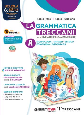 La grammatica Treccani. Con Esercizi. Per la Scuola media. Vol. A: Morfologia - Fabio Rossi, Fabio Ruggiano - Libro Giunti T.V.P. 2022 | libraccio.click