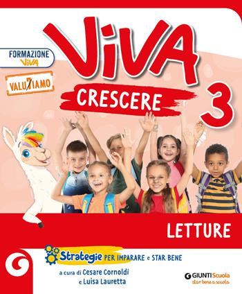 Viva crescere. Con Letture, Grammatica e scrittura, Matematica e Quaderno, Storia e Quaderno, Scienze, Geografia, Quaderno delle esperienze per la valutazione. Per la 3ª classe elementare. Vol. 3  - Libro Giunti Scuola 2022 | libraccio.click