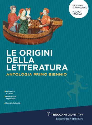 Luce del futuro. Origini della letteratura. Per le Scuole superiori. - Giuseppe Iannaccone, Mauro Novelli - Libro Giunti T.V.P. 2023 | libraccio.click