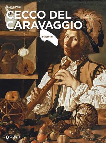 Cecco del Caravaggio - Gianni Papi - Libro Giunti Editore 2024, Dossier d'art | libraccio.click