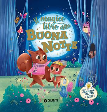 Il magico libro della buonanotte. Con magiche lucine. Ediz. a colori - Silvia D'Achille - Libro Giunti Editore 2024 | libraccio.click