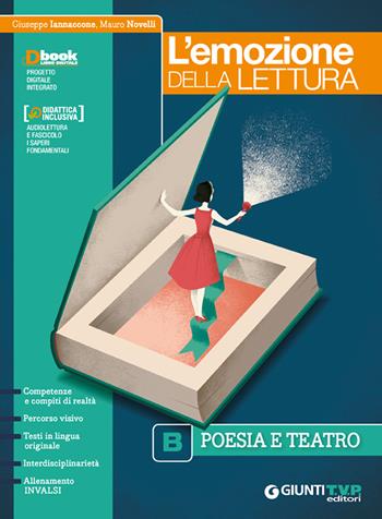 Le emozione della lettura. Con Le origini della letteratura. Per il biennio delle Scuole superiori. Vol. B: Poesia e teatro - Giuseppe Iannaccone, Mauro Novelli - Libro Giunti T.V.P. 2018 | libraccio.click