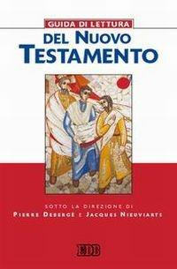 Guida di lettura del Nuovo Testamento  - Libro EDB 2006, Lettura pastorale della Bibbia | libraccio.click
