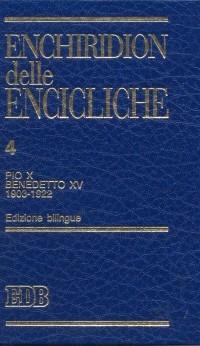 Enchiridion delle encicliche. Ediz. bilingue. Vol. 4: Pio X, Benedetto XV (1903-1922)  - Libro EDB 1998, Strumenti | libraccio.click