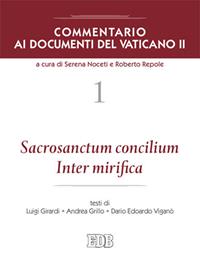 Commentario ai documenti del Vaticano II. Vol. 1: Sacrosanctum Concilium Inter mirifica  - Libro EDB 2014, Nuovi saggi teologici | libraccio.click