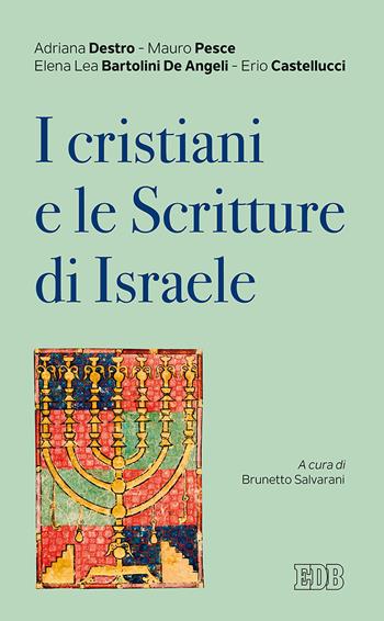 I cristiani e le scritture di Israele - Adriana Destro, Mauro Pesce, Elena Lea Bartolini De Angeli - Libro EDB 2018, Lapislazzuli | libraccio.click