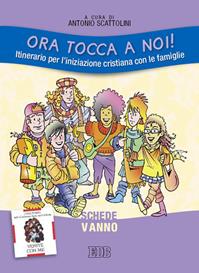 Ora tocca a noi! Itinerario per l'iniziazione cristiana con le famiglie. V anno. Schede  - Libro EDB 2010, Catechismi e sussidi catechistici | libraccio.click