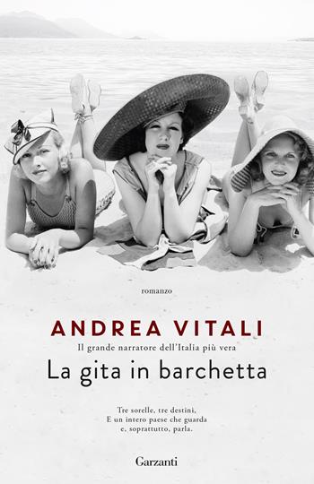 La gita in barchetta - Andrea Vitali - Libro Garzanti 2022, Elefanti big | libraccio.click