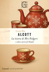 La teiera di mrs. Podgers e altre storie di Natale