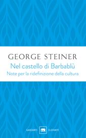 Nel castello di Barbablù. Note per la ridefinizione della cultura. Conferenze in memoria di T.S. Eliot