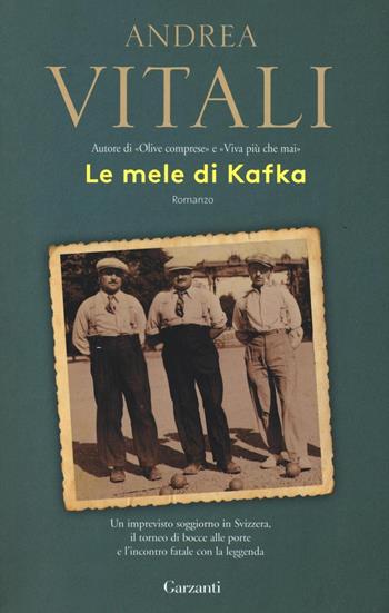 Le mele di Kafka - Andrea Vitali - Libro Garzanti 2017, Elefanti bestseller | libraccio.click