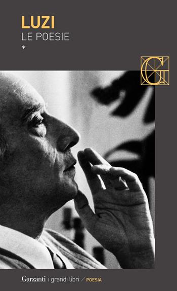 Le poesie - Mario Luzi - Libro Garzanti 2014, I grandi libri | libraccio.click
