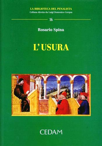 L'usura - Rosario Spina - Libro CEDAM 2008, La biblioteca del penalista | libraccio.click