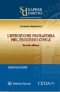 L'istruzione probatoria nel processo civile - Giorgio Grasselli - Libro CEDAM 2015, Sapere diritto | libraccio.click