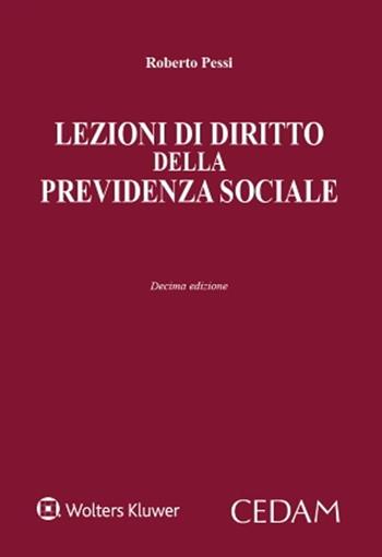 Lezioni di diritto della previdenza sociale - Roberto Pessi - Libro CEDAM 2022 | libraccio.click