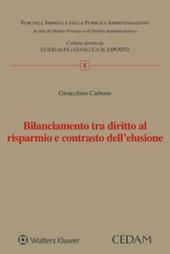 Bilanciamento tra diritto al risparmio e contrasto dell'elusione