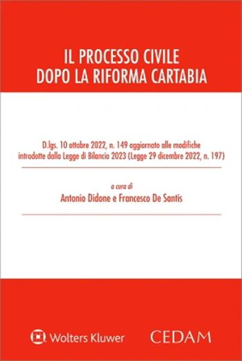 Il processo civile dopo la riforma Cartabia - Antonio Didone, Francesco De Santis - Libro CEDAM 2023 | libraccio.click