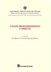 Calcio professionistico e diritto. Atti del Convegno (Olbia, 7-9 giugno 2007)