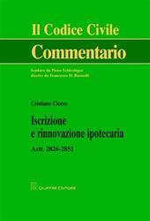 Iscrizione e rinnovazione ipotecaria. Artt. 2826-2851