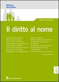 Il diritto al nome - M. Rita Mottola - Libro Giuffrè 2012, Officina. Famiglia e successioni | libraccio.click
