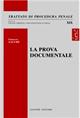 La prova documentale - Francesco Zacchè - Libro Giuffrè 2012, Trattato di procedura penale | libraccio.click