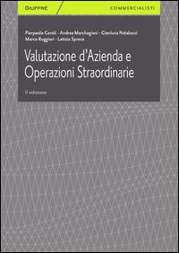 Valutazione d'azienda e operazioni straordinarie  - Libro Giuffrè 2014, Giuffrè per il commercialista | libraccio.click