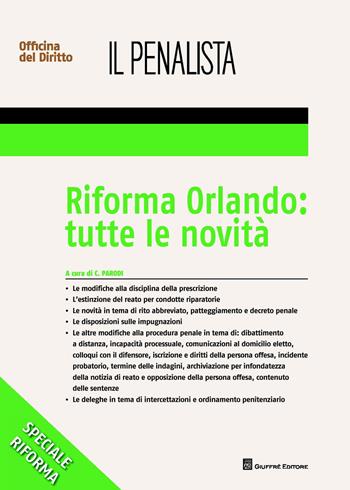 Riforma Orlando: tutte le novità  - Libro Giuffrè 2017, Officina. Penale e processo | libraccio.click